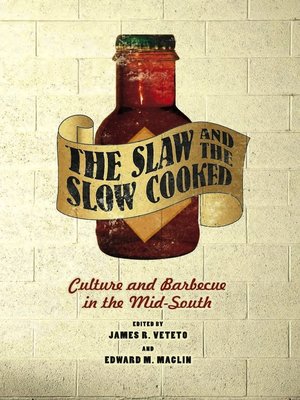 cover image of The Slaw and the Slow Cooked